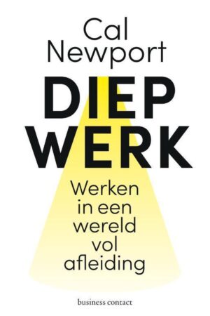 Diep Werk - Cal Newport