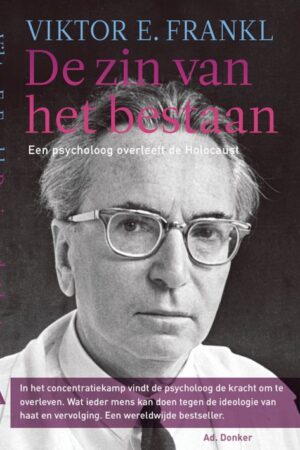 De Zin van het Bestaan - Viktor E. Frankl