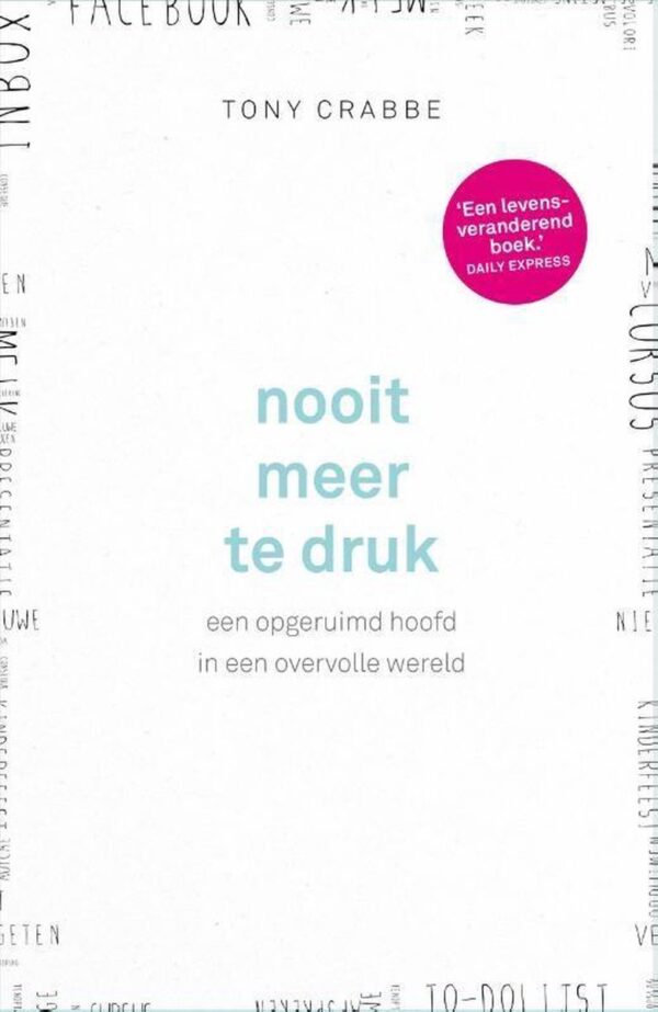 Nooit Meer Te Druk - Tony Crabbe
